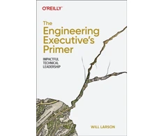 KNYGA Will Larson Engineering Executive's Primer