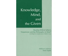 KNYGA Willem A Devries Knowledge, Mind &amp; the Given