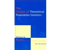 KNYGA William B Provine Origins of Theoretical Population Genetics