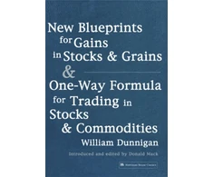KNYGA William Dunnigan New Blueprints for Gains in Stocks and Grains &amp; One-Way Formula for Trading in Stocks &amp; Commodities