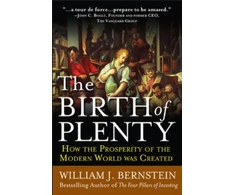 KNYGA William J Bernstein Birth of Plenty: How the Prosperity of the Modern Work was Created