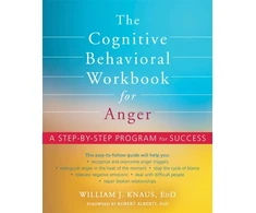 KNYGA William J Knaus The Cognitive Behavioral Workbook for Anger