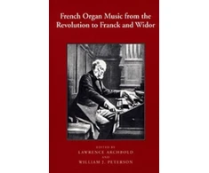 KNYGA William J Peterson French Organ Music from the Revolution to Franck and Widor