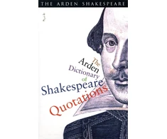 KNYGA William Shakespeare The Arden Dictionary Of Shakespeare Quotations