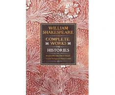 KNYGA William Shakespeare Complete Works The Histories, Based on the First Folio of John Heminges and Henry Condell
