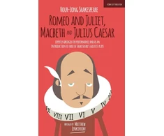 KNYGA William Shakespeare Hour-Long Shakespeare Volume II (Romeo and Juliet, Macbeth and Julius Caesar)