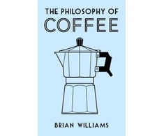 KNYGA Williams, Brian (Writer on coffee) Philosophy of Coffee
