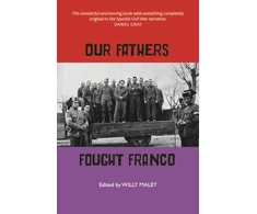 KNYGA Willy Maley Our Fathers Fought Franco