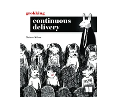 KNYGA Christie Wilson Grokking Continuous Delivery