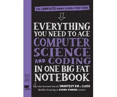 KNYGA Workman Publishing Everything You Need to Ace Computer Science and Coding in One Big Fat Notebook