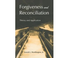 KNYGA Jr., Everett L. (Virginia Commonwealth University, USA) Worthington Forgiveness and Reconciliation