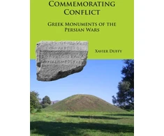 KNYGA Xavier Duffy Commemorating Conflict: Greek Monuments of the Persian Wars