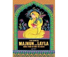 KNYGA Yann Damezin Majnun and Layla: Songs from Beyond the Grave