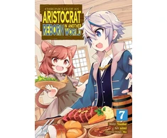 KNYGA Yashu Chronicles of an Aristocrat Reborn in Another World (Manga) Vol. 7