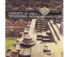KNYGA Yatin Pandya Concepts of Space in Traditional Indian Architecture