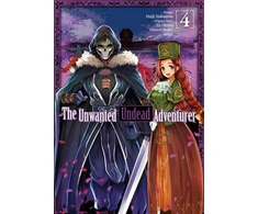 KNYGA Yu Okano Unwanted Undead Adventurer (Manga): Volume 4