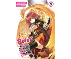 KNYGA Yūmikan Bofuri: I Don't Want to Get Hurt, so I'll Max Out My Defense., Vol. 9 (light novel)