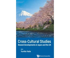 KNYGA Yumiko Hada Cross-cultural Studies: Newest Developments In Japan And The Uk