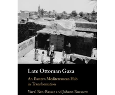 KNYGA Yuval Ben Bassat Late Ottoman Gaza