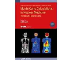 KNYGA Ph.D Zaidi Habib Monte Carlo Calculations in Nuclear Medicine (Second Edition)
