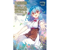 KNYGA Zappon Banished from the Hero's Party, I Decided to Live a Quiet Life in the Countryside, Vol. 9 (light novel)