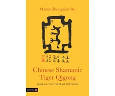 KNYGA Zhongxian Wu Chinese Shamanic Tiger Qigong
