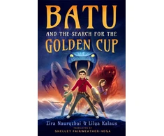 KNYGA Zira Nauryzbai Batu and the Search for the Golden Cup