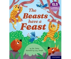 KNYGA Zoe Clarke Essential Letters and Sounds: Essential Phonic Readers: Oxford Reading Level 5: The Beasts Have a Feast