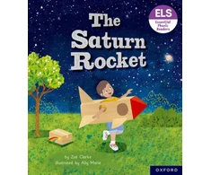 KNYGA Zoe Clarke Essential Letters and Sounds: Essential Phonic Readers: Oxford Reading Level 3: The Saturn Rocket