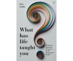 KNYGA Zoe Sallis What Has Life Taught You?