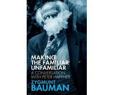 KNYGA Zygmunt Bauman Making the Familiar Unfamiliar