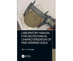 KNYGA A J Lutenegger Laboratory Manual for Geotechnical Characterization of Fine-Grained Soils