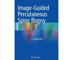 KNYGA A Orlando Ortiz Image-Guided Percutaneous Spine Biopsy