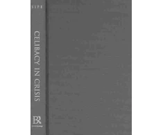 KNYGA A. W. Richard Sipe Celibacy in Crisis