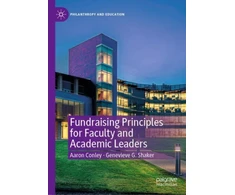 KNYGA Aaron Conley Fundraising Principles for Faculty and Academic Leaders