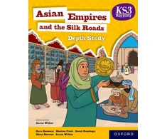 KNYGA Aaron Wilkes KS3 History Gylis Study: Asian Empires and the Silk Roads Student Book