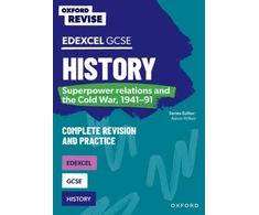 KNYGA Aaron Wilkes Oxford Revise: GCSE Edexcel History: Superpower relations and the Cold War, 1941-91 Complete Revision and Practice
