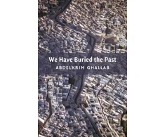 KNYGA Abdelkrim Ghallab We Have Buried the Past