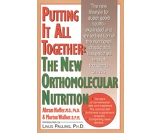 KNYGA Abram Hoffer Putting It All Together: The New Orthomolecular Nutrition