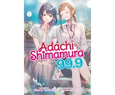 KNYGA Adachi and Shimamura (Light Novel) Vol. 99.9