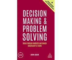 KNYGA Adair John Decision Making and Problem Solving