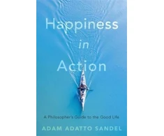 KNYGA Adam Adatto Sandel Happiness in Action