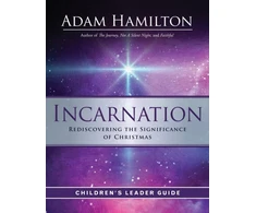 KNYGA Adam Hamilton Incarnation Children's Leader Guide