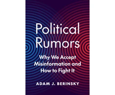KNYGA Adam J Berinsky Political Rumors