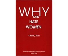 KNYGA Adam Jukes Why Men Hate Women