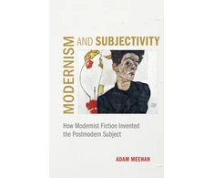KNYGA Adam Meehan Modernism and Subjectivity