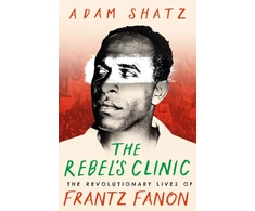 KNYGA Adam Shatz Rebel's Clinic