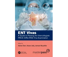 KNYGA Adnan Darr ENT Vivas: A Guide to Passing the Intercollegiate FRCS (ORL-HNS) Viva Examination