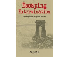 KNYGA Agi Jambor Escaping Extermination