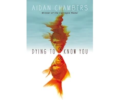 KNYGA Aidan Chambers Dying to Know You